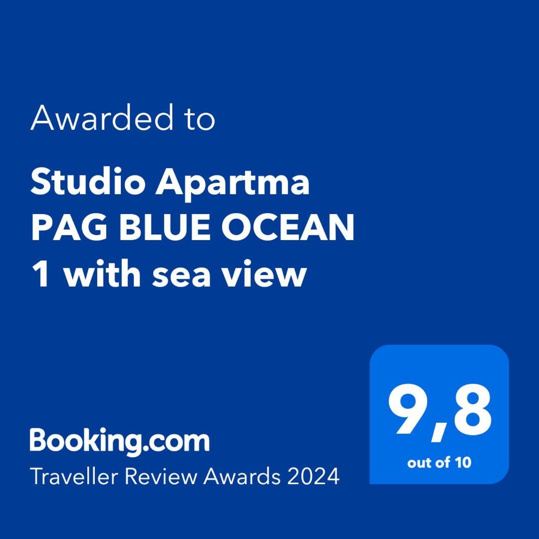 Studio Apartma Pag Blue Ocean 1 With Sea View Pag Town Exterior photo